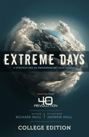 Carte Extreme Days: A Strategy for an Awakening on Your Campus R. And Mull