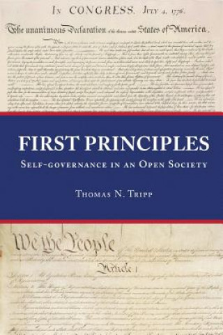 Buch First Principles: Self-Governance in an Open Society Thomas N. Tripp