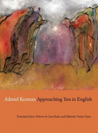 Livre Approaching You in English Admiel Kosman