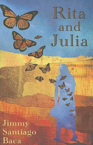 Book Rita and Julia Jimmy Santiago Baca