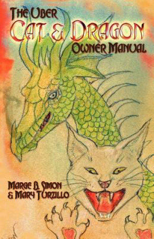 Carte The Uber Cat & Dragon Owner's Manual Marge B. Simon