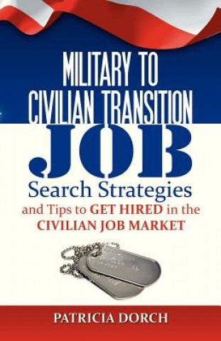 Carte Military to Civilian Transition Patricia Dorch