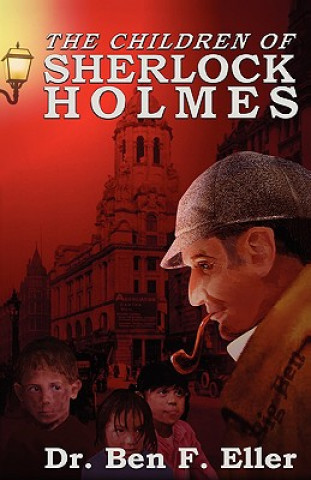 Knjiga The Children of Sherlock Holmes Ben F. Eller