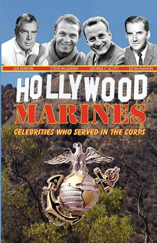 Libro Hollywood Marines - Celebrities Who Served in the Corps Andrew Anthony Bufalo