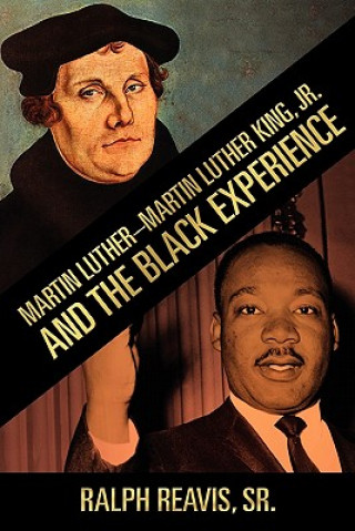 Carte Martin Luther-Martin Luther King, Jr. and the Black Experience Sr. Ralph Reavis