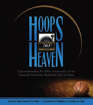 Buch Hoops Heaven: Commemorating the 50th Anniversary of the Naismith Memorial Basketball Hall of Fame Mel Greenberg