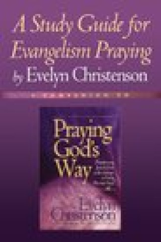 Könyv A Study Guide for Evangelism Praying Evelyn Christenson