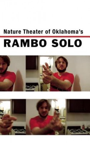 Livre Rambo Solo Nature Theater of Oklahoma