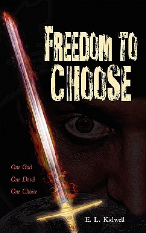 Carte Freedom to Choose E. L. Kidwell