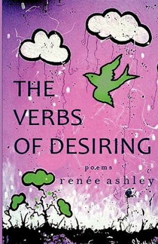 Carte The Verbs of Desiring Renee Ashley