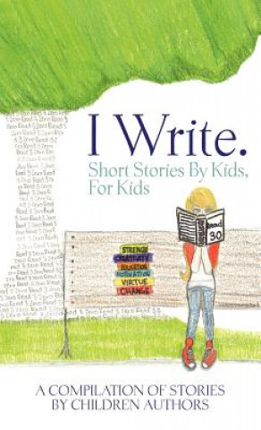 Book I Write Short Stories by Kids for Kids Vol. 2 Melissa Marie Williams