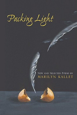 Carte Packing Light: New & Selected Poems Marilyn Kallet