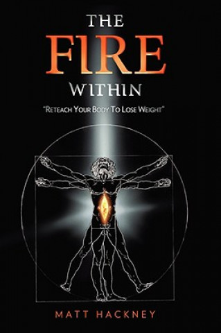 Buch The Fire Within Matt Hackney