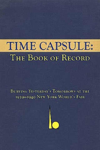 Kniha Time Capsule: The Book of Record Thomas B. Allen