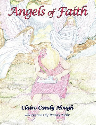 Kniha Angels of Faith Claire Candy Hough