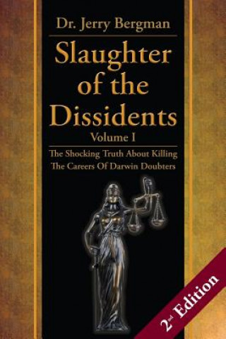 Book Slaughter of the Dissidents Jerry Bergman