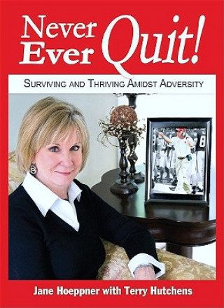 Livre Never, Ever, Quit! Jane Hoeppner