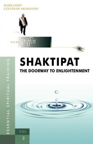 Kniha Shaktipat - The Doorway to Enlightenment Mark Griffin