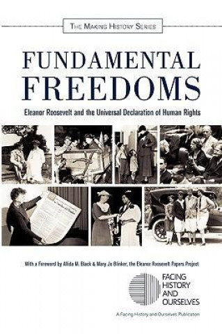 Carte Fundamental Freedoms: Eleanor Roosevelt and the Universal Declaration of Human Rights History An Facing History and Ourselves