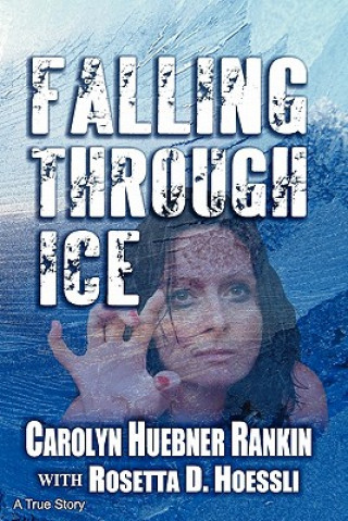 Livre Falling Through Ice Carolyn Huebner Rankin