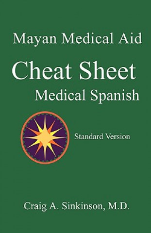 Книга Medical Spanish: A Cheat Sheet Craig Alan Sinkinson