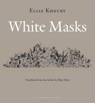 Kniha White Masks Elias Khoury