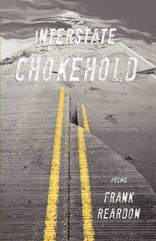 Knjiga Interstate Chokehold Frank Reardon