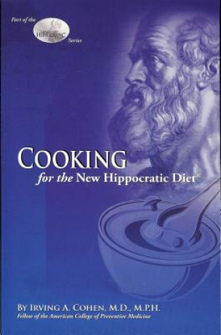 Knjiga Cooking for the New Hippocratic Diet Irving Cohen