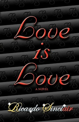 Könyv Love Is Love Ricardo Sinclair