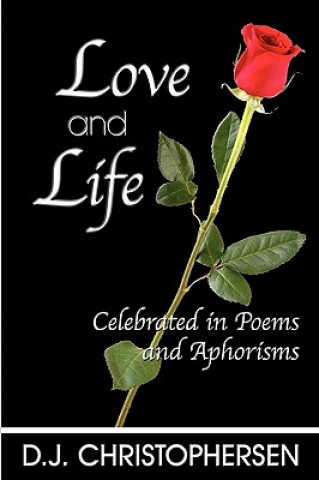 Kniha Love and Life D. J. Christophersen