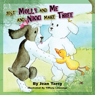 Книга Just Molly and Me and Nikki Make Three Jean Tarsy