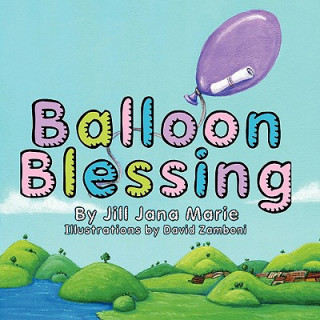 Könyv Balloon Blessing Jill Jana Marie