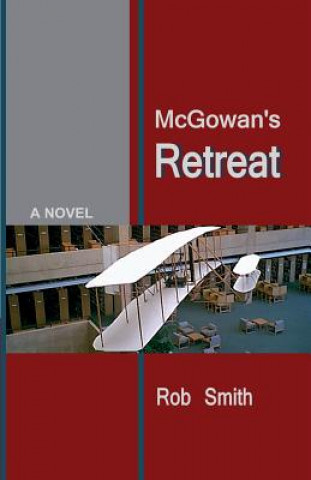 Kniha McGowan's Retreat Rob Smith