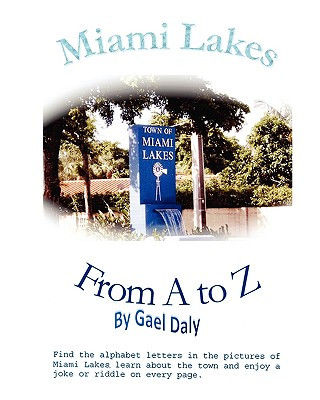 Carte Miami Lakes from A to Z Gael Daly