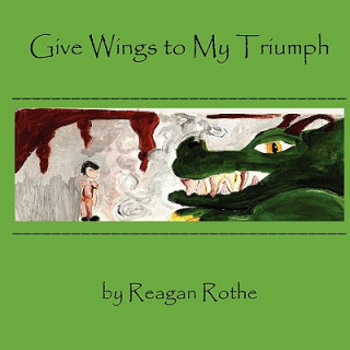 Carte Give Wings to My Triumph Reagan Rothe