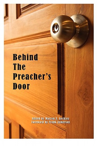 Könyv Behind the Preacher's Door Warren E. Berkley