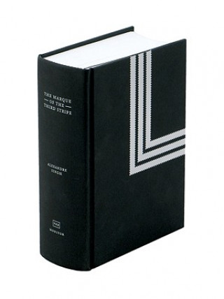 Könyv Alexandre Singh: The Marque of the Third Stripe Ella Christopherson