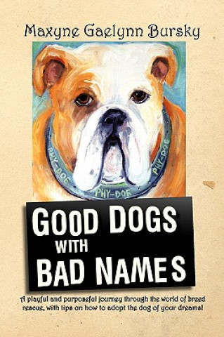 Kniha Good Dogs with Bad Names Maxyne Gaelynn Bursky