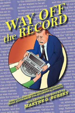 Книга Way Off the Record Maxyne Gaelynn Bursky