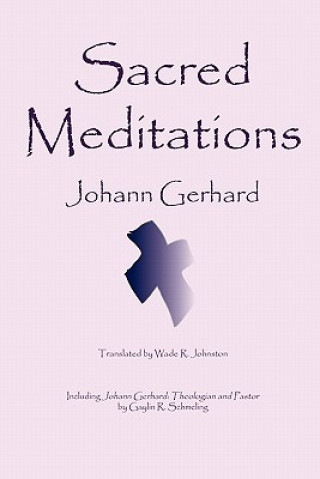 Kniha Sacred Meditations Gaylin R. Schmeling