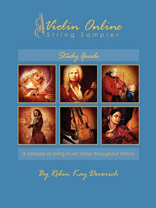 Könyv Violin Online String Sampler: Study Guide Robin Kay Deverich