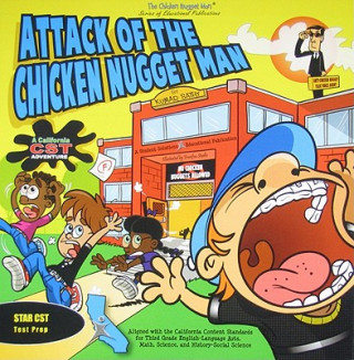 Carte Attack of the Chicken Nugget Man: A California Cst Adventure Kumar Sathy