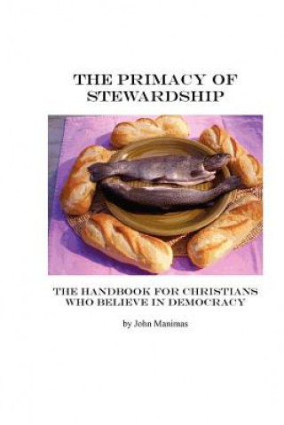 Livre The Primacy of Stewardship John Manimas