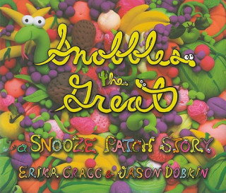 Könyv Snobbles the Great: A Snooze Patch Story Jason Dobkin