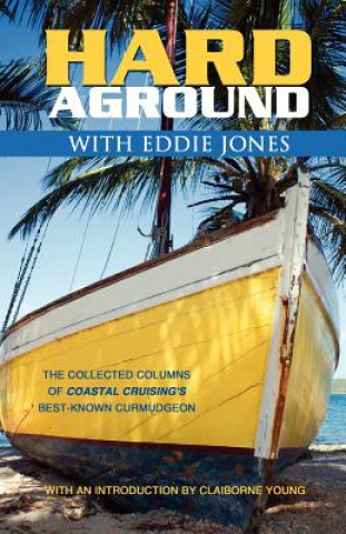 Könyv Hard Aground with Eddie Jones Eddie Jones