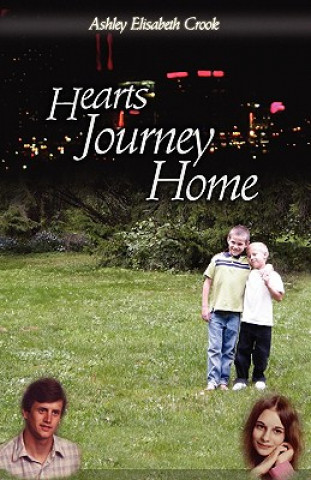 Kniha Hearts Journey Home Ashley Elisabeth Crook