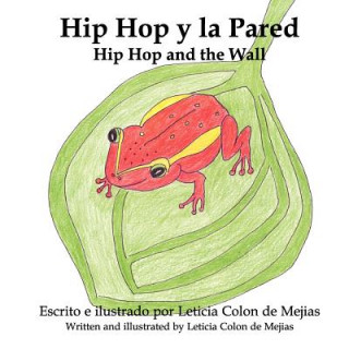 Książka Hip Hop Y La Pared Leticia Colon De Mejias