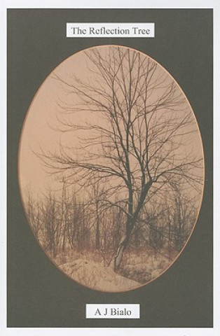 Knjiga The Reflection Tree A. J. Bialo