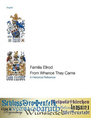 Carte Familie Ellrod, From Whence They Came Craig Thomas Ellrod