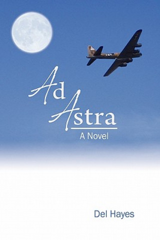 Kniha Ad Astra Delmer Hayes